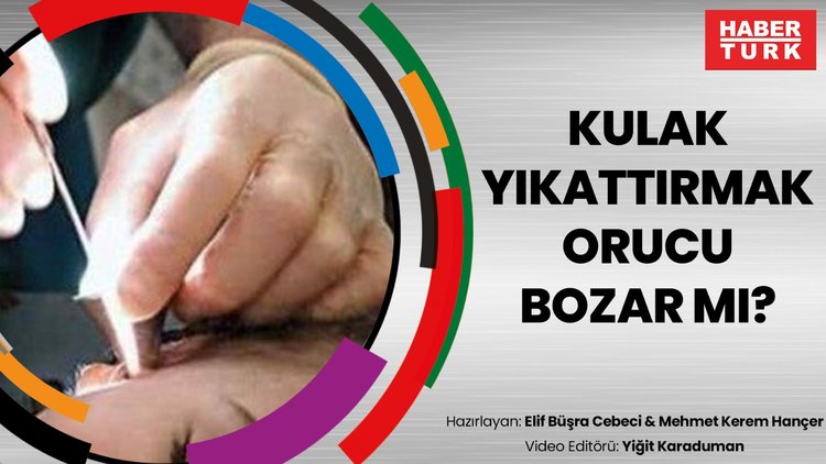 Kulak yıkattırmak orucu bozar mı?