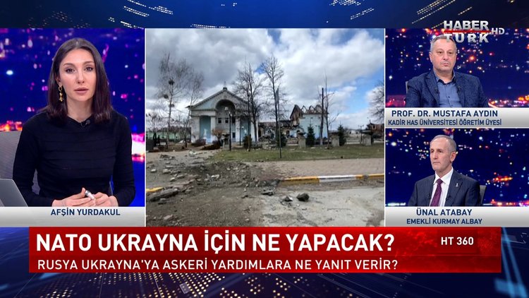 HT 360 - 5 Nisan 2022 (Rusya Ukrayna'ya askeri yardımlara ne yanıt verir?)