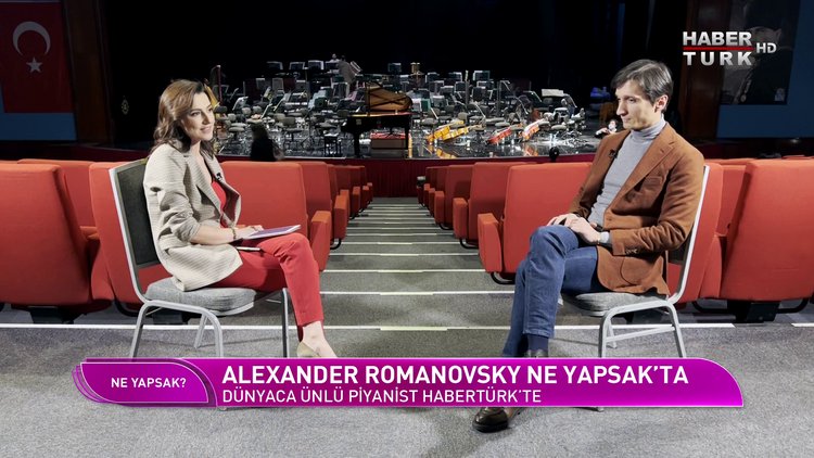Ne Yapsak - 24 Nisan 2022 (Dünyaca ünlü piyanist Alexander Romanovsky Habertürk'te)