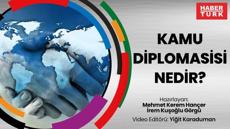 Kamu Diplomasisi Nedir? | Video