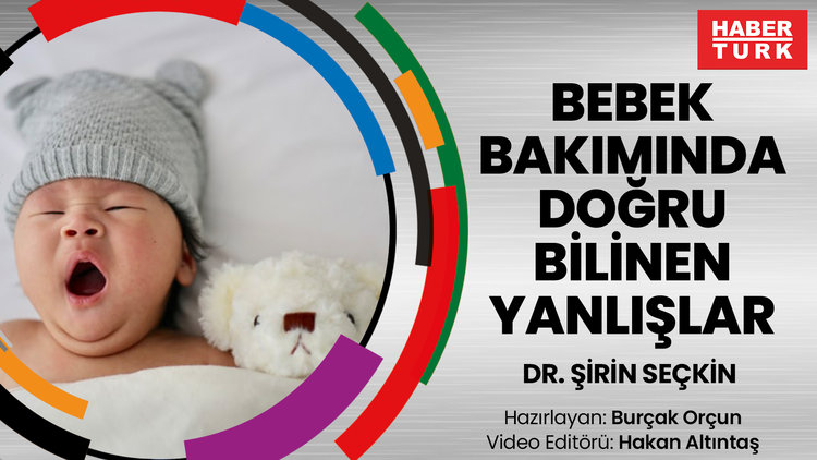 Bebek bakımında doğru bilinen yanlışlar
