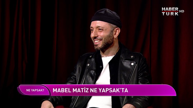Ne Yapsak - 30 Nisan 2022 (Ünlü müzisyen Mabel Matiz Habertürk&#039;te)