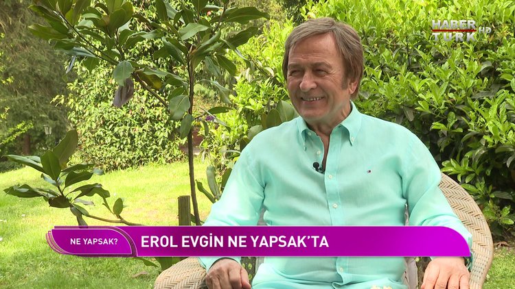 Ne Yapsak - 2 Mayıs 2022 (Usta sanatçı Erol Evgin Habertürk’te)