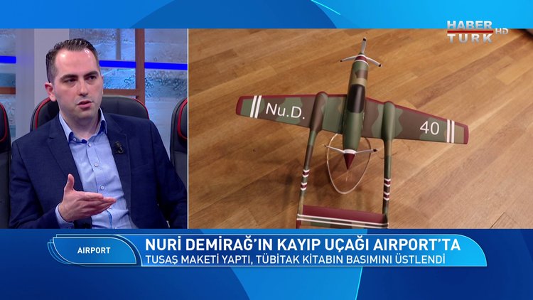 Airport - 22 Mayıs 2022 (Nuri Demirağ&#039;ın kayıp uçağının teknik özellikleri neler?)