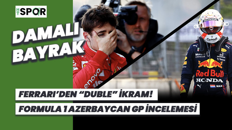 Ferrari'den "duble" ikram! F1 AZERBAYCAN GP İNCELEMESİ | DAMALI BAYRAK