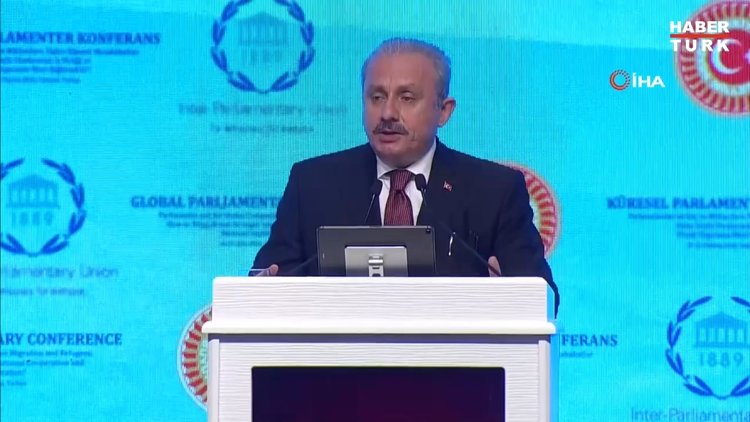 TBMM Başkanı Şentop: Göç olgusu tüm dünyanın sorunu haline gelmiştir