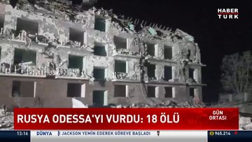 Rusya Odessa'da yerleşim yerlerini vurdu :18 ÖLÜ