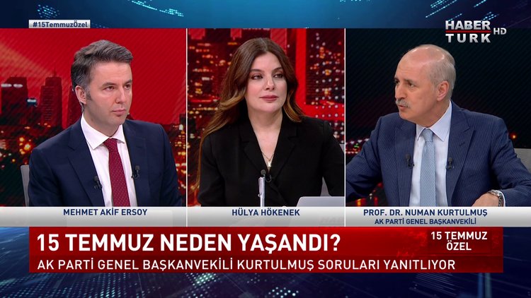 Özel Yayın - 15 Temmuz 2022 (AK Parti Genel Başkanvekili Prof. Dr. Numan Kurtulmuş Habertürk&#039;te)
