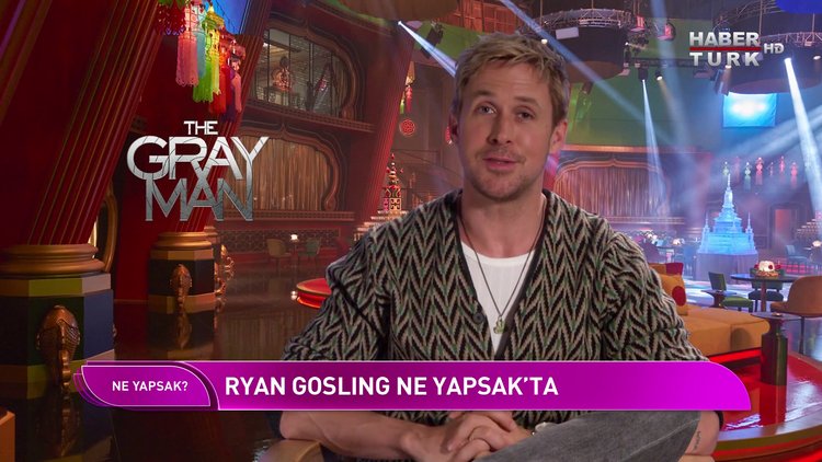 Ne Yapsak - 23 Temmuz 2022 (Ryan Gosling, Ana de Armas ve Chris Evans Habertürk'te)