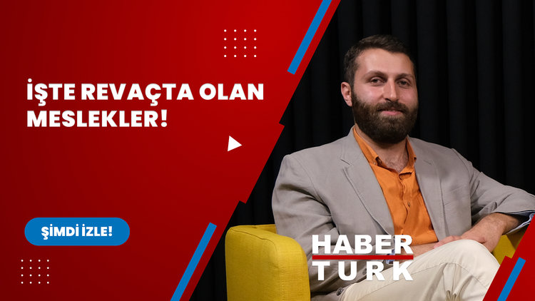 Üniversite tercihleri başlıyor! İşte revaçta olan meslekler