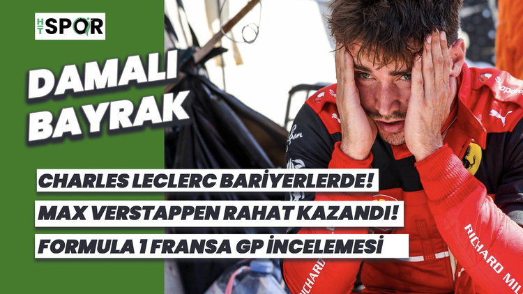 Fransa'da Leclerc bariyerlerde, Verstappen zirvede! | DAMALI BAYRAK