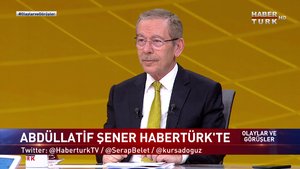 Olaylar ve Görüşler - 30 Temmuz 2022 (CHP Milletvekili Abdüllatif Şener Habertürk’te)