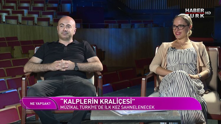 Ne Yapsak - 6 Ağustos 2022 ("Kalplerin Kraliçesi" müzikalinin detayları Habertürk'te)