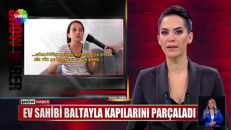 Ev sahibi baltayla kapılarını parçaladı