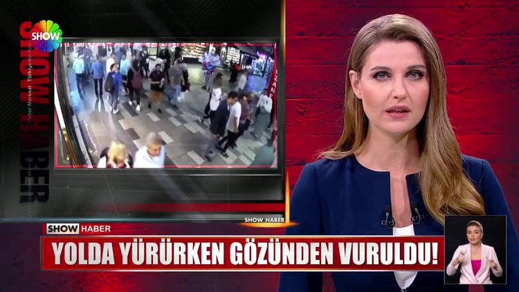 Yolda yürürken gözünden vuruldu!
