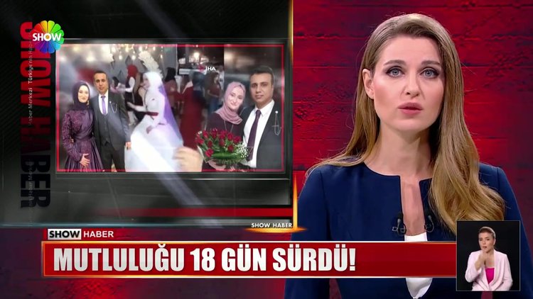 Mutluluğu 18 gün sürdü!