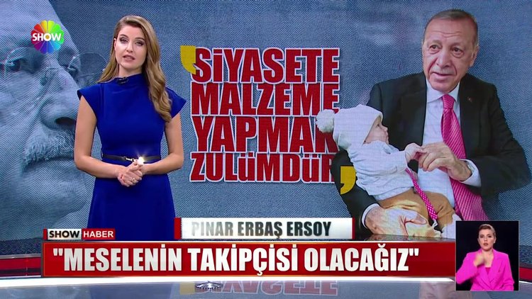 ''Meselenin takipçisi olacağız''