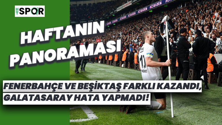 Fenerbahçe ve Beşiktaş farklı kazandı, Galatasaray hata yapmadı! | Süper Lig'de 12. haftanın panoraması...