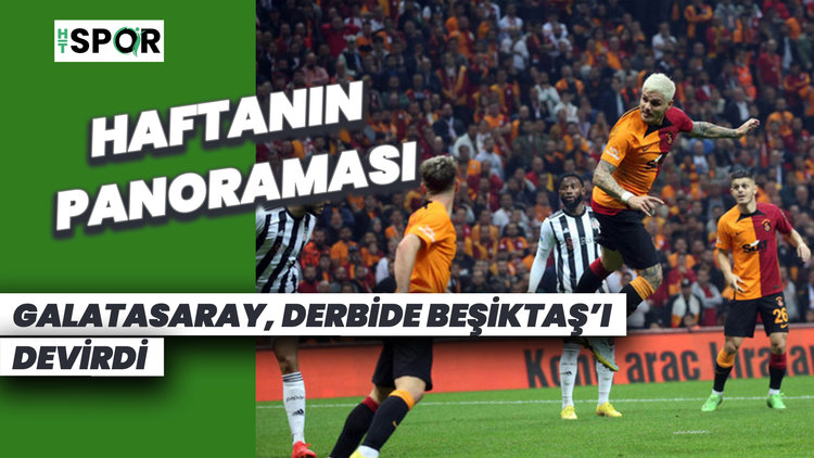 Galatasaray, derbide Beşiktaş'ı devirdi! | Süper Lig'de 13. haftanın panoraması...