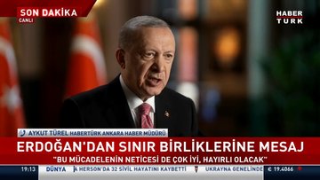 Erdoğan'dan sınır birliklerine mesaj