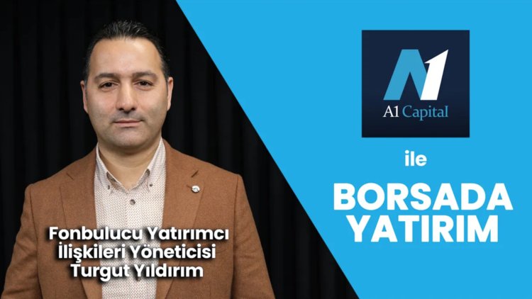 Yatırımcı nerede hata yapıyor? - A1 Capital ile Borsada Yatırım