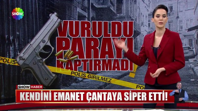 Kendini emanet çantaya siper etti!