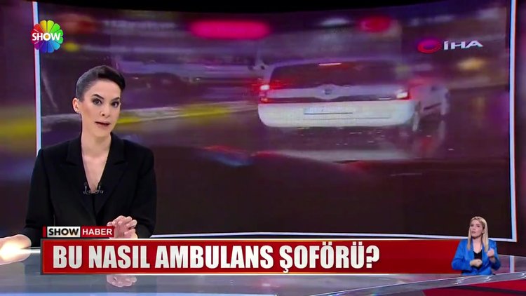 Bu nasıl ambulans şoförü?