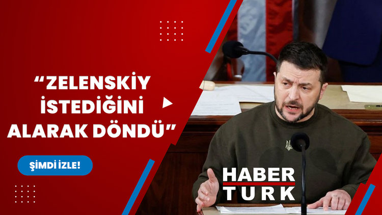 "Zelenskiy istediğini alarak döndü"