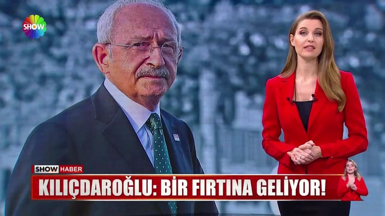 Kılıçdaroğlu: Bir fırtına geliyor!