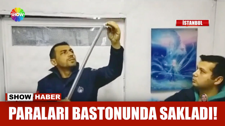 Paraları bastonunda sakladı!