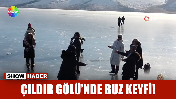 Çıldır Gölü'nde buz keyfi!
