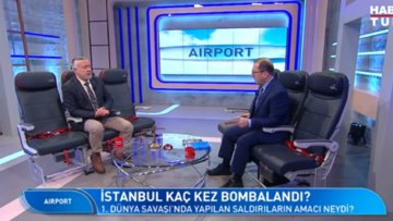Airport - 8 Ocak 2023 (Çanakkale Zaferi nasıl kazanıldı?)