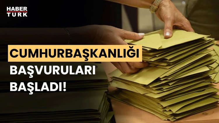 Cumhurbaşkanlığı adaylığı için başvurular başladı