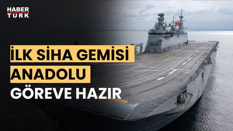Dünyanın ilk SİHA gemisi Türk Silahlı Kuvvetleri envanterine giriyor