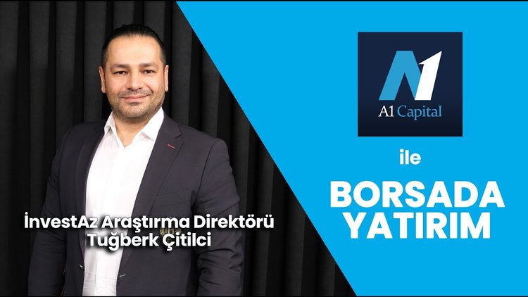 Alım yapıp borsayı yukarı taşıyanlar kim? - A1 Capital ile Borsada Yatırım