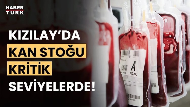 Kızılay&#039;ın kan stoğu neden azaldı?