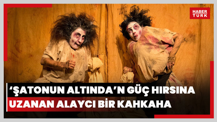 'Şatonun Altında'n güç hırsına uzanan alaycı bir kahkaha: Fiziksel Tiyatro Araştırmaları Röportajı