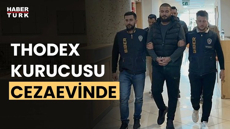 Thodex’in kurucusu Faruk Fatih Özer tutuklanarak cezaevine gönderildi