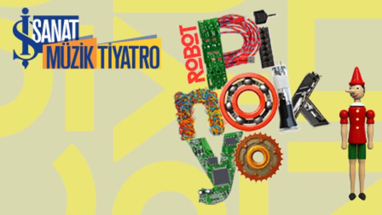 Robot Pinokyo İş Sanat'ta seyircisiyle buluşuyor