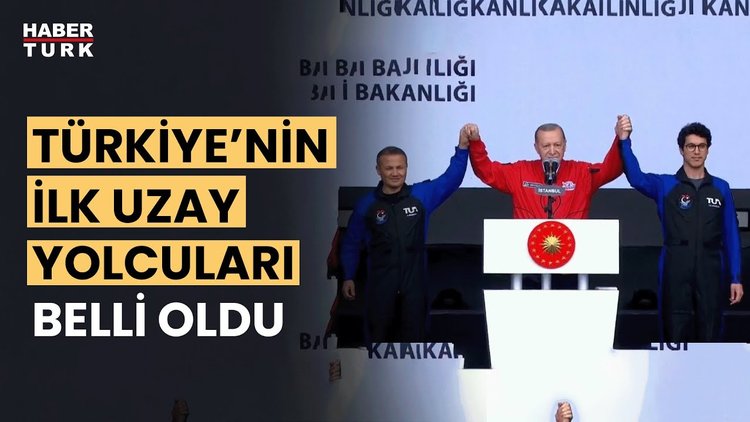 Cumhurbaşkanı Erdoğan, Türkiye'nin ilk uzay yolcularını açıkladı