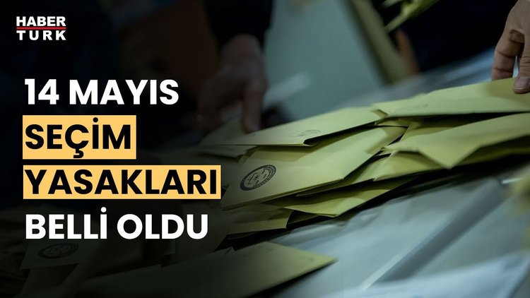 Seçim yasakları neler ve ne zaman başlayacak?