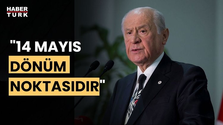 MHP lideri Bahçeli: 7 düvel 14 Mayıs'ı bekliyor