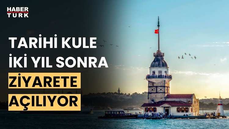 Restorasyon çalışması biten Kız Kulesi 11 Mayıs’ta açılıyor