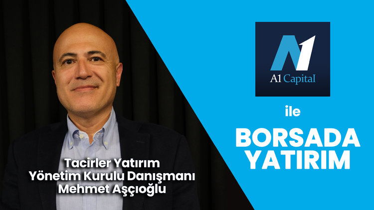 Borsada yaşanan son hafta rallisi mi? - A1 Capital ile Borsada Yatırım