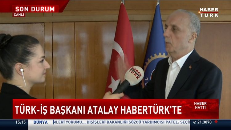TÜRK-İŞ Başkanı Atalay'dan zam değerlendirmesi