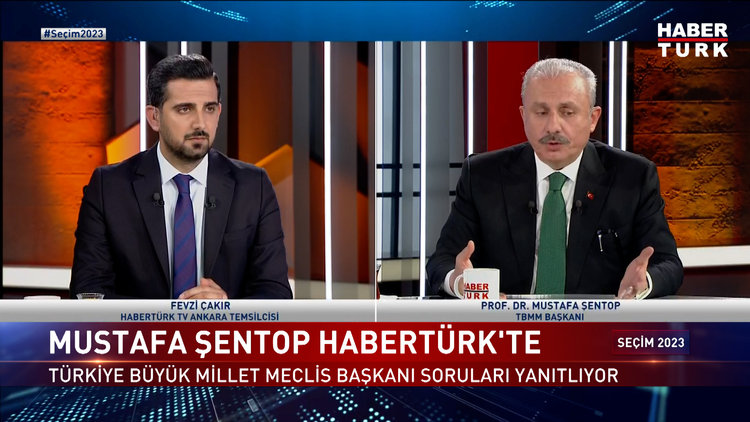 Seçim 2023 - 10 Mayıs 2023 (TBMM Başkanı Prof. Dr. Mustafa Şentop Habertürk&#039;te)