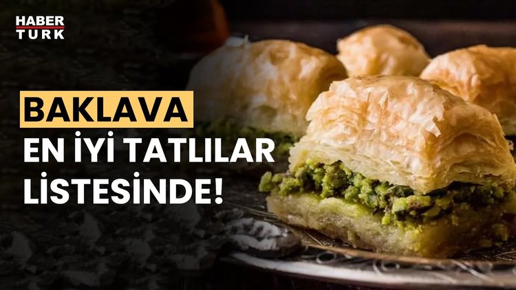 Dünyanın en iyi tatlıları açıklandı: Türk lezzetleri de listede
