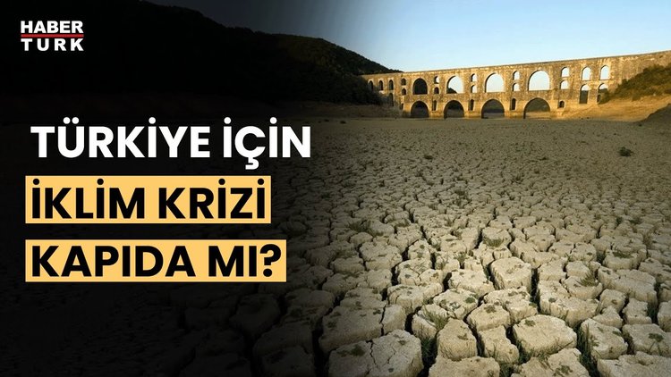 Türkiye&#039;nin 1,5 derece ısınması ne anlama geliyor?