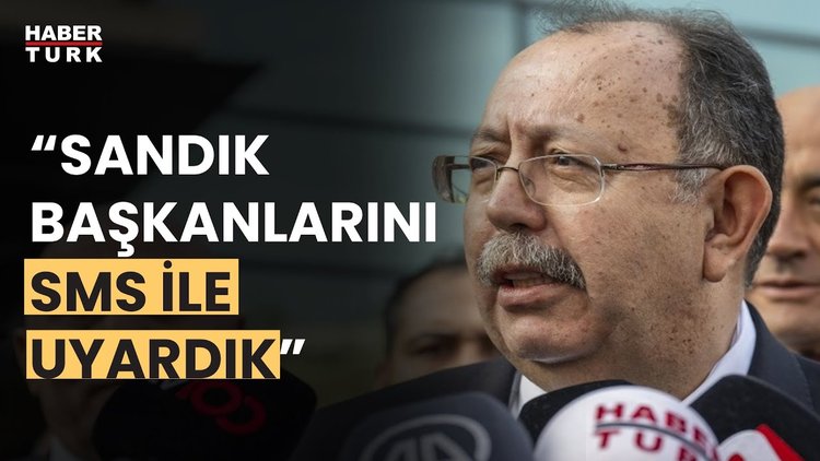 YSK Başkanı Ahmet Yener: "Bir adayın adı pusulada çizilmemeli"