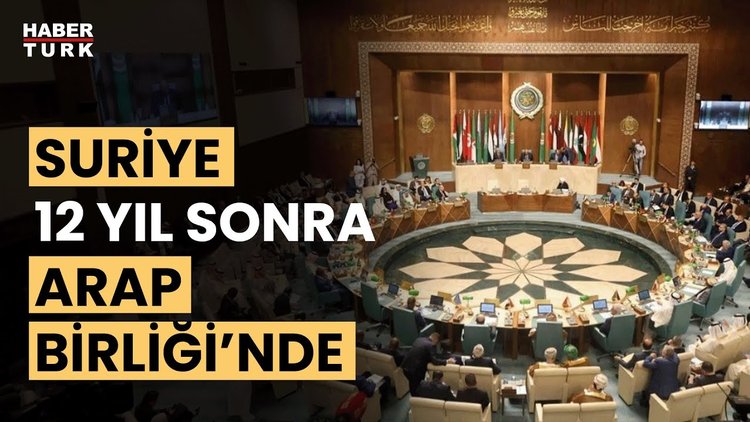 Arap Birliği uzlaştı: Suriye, 12 yıl sonra yeniden katıldı